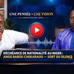 Niger : déchu de sa nationalité, Ange Barou Chékaraou brise le silence et accuse « un régime aux abois »