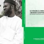 Niger : la bonne gouvernance ne peut plus attendre, Lawane Chaïbou trace la voie d’une refondation enracinée dans les valeurs locales